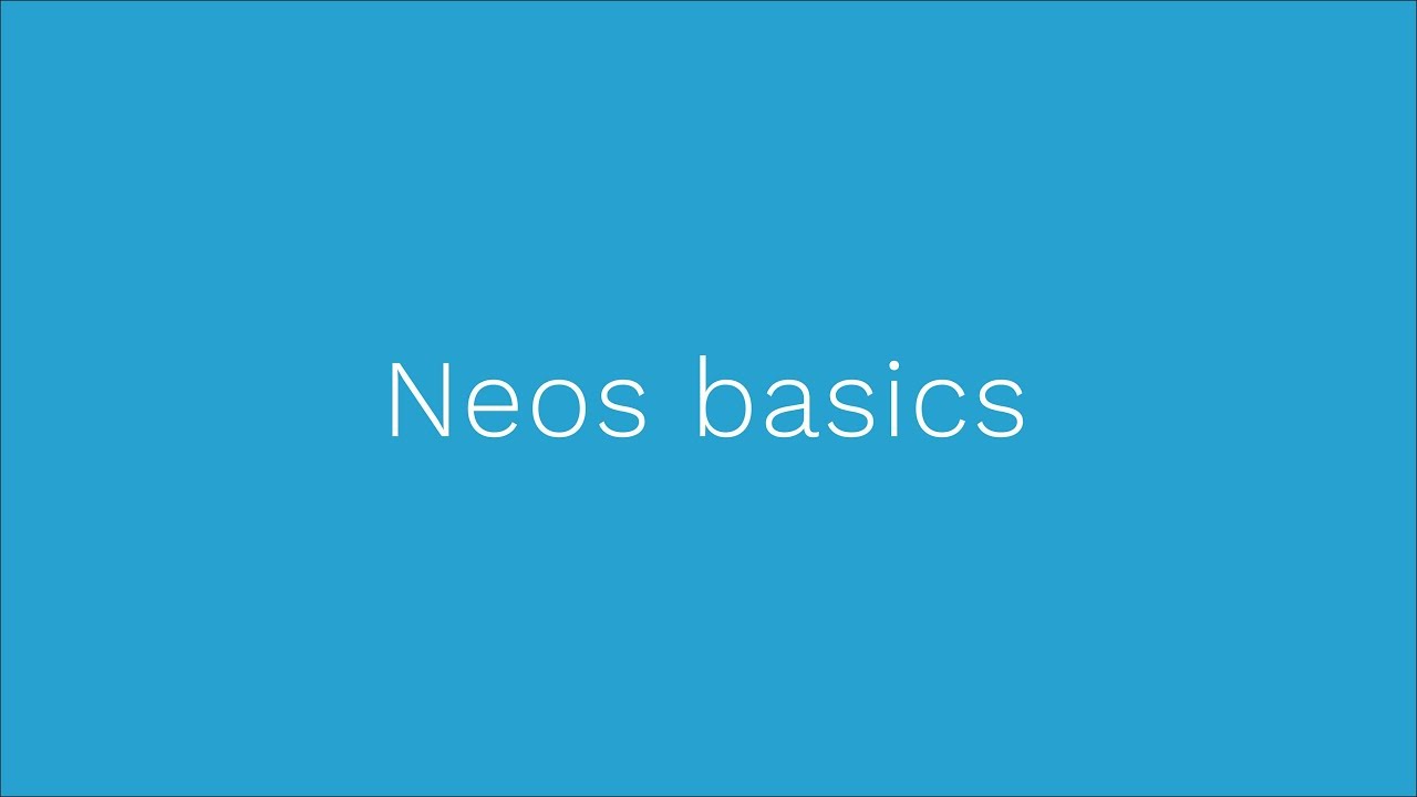 Neos Course - 01 Neos Basics